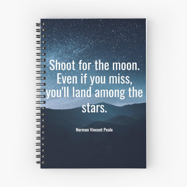 Item preview, Shoot for the moon. Even if you miss, you'll land among the stars. designed and sold by NathanCLife.