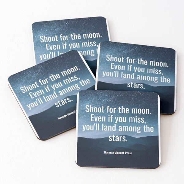 Item preview, Shoot for the moon. Even if you miss, you'll land among the stars. designed and sold by NathanCLife.