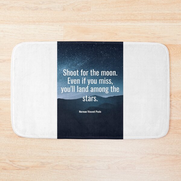 Item preview, Shoot for the moon. Even if you miss, you'll land among the stars. designed and sold by NathanCLife.