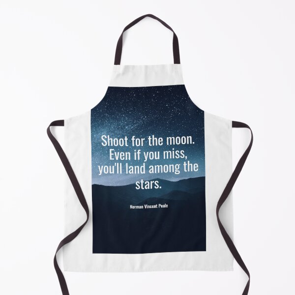 Item preview, Shoot for the moon. Even if you miss, you'll land among the stars. designed and sold by NathanCLife.