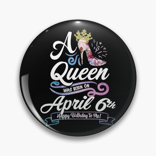 Item preview, A Queen Was Born On April 6th - April Birthday, Gift for Her, Gift for Mom, Daughter Gift, Best Friend Gift, Sister Gift, Personalized date designed and sold by ApparelEveryday.