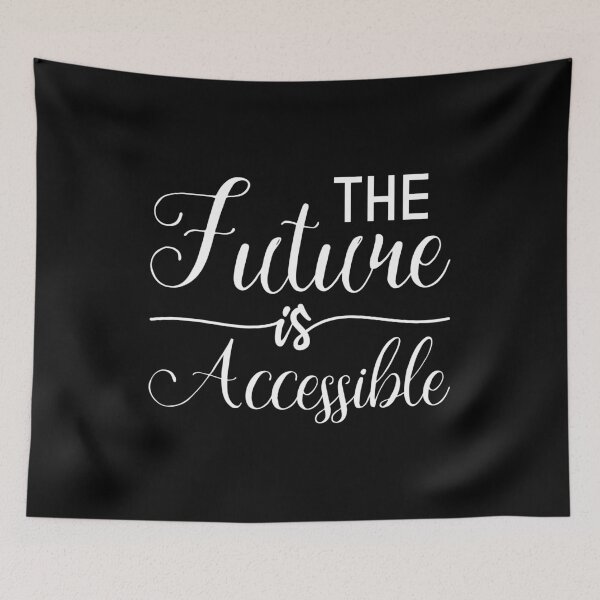 Item preview, The Future Is Accessible  designed and sold by Shop signer.