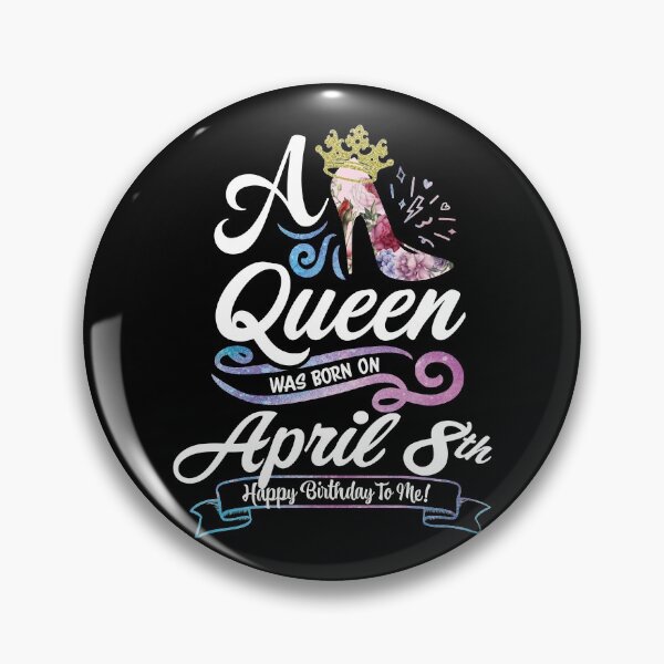 Item preview, A Queen Was Born On April 8th - April Birthday, Gift for Her, Gift for Mom, Daughter Gift, Best Friend Gift, Sister Gift, Personalized date designed and sold by ApparelEveryday.