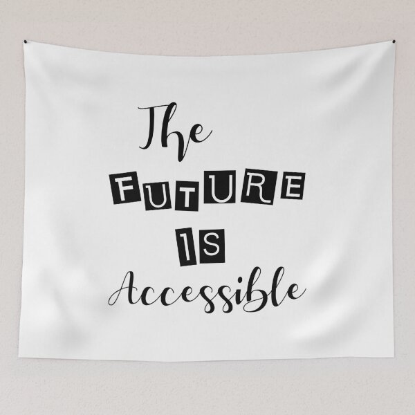 Item preview, The Future Is Accessible  designed and sold by Shop signer.