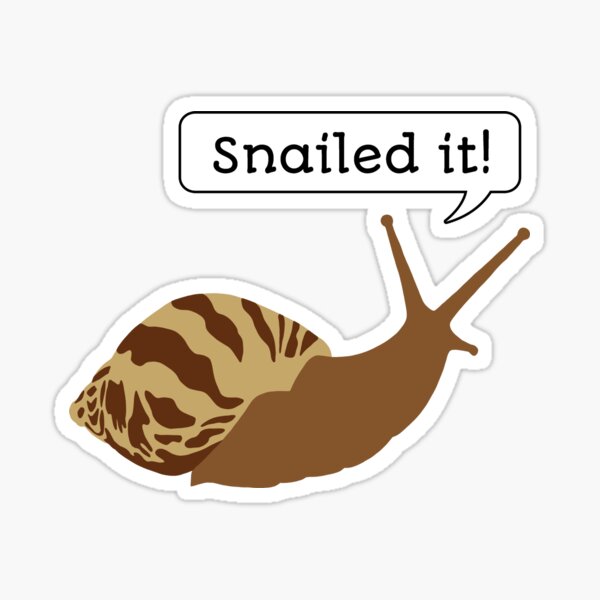 Item preview, Snailed it! designed and sold by GeoCreate.