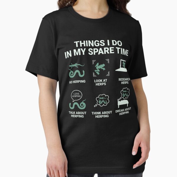 Item preview, Funny Herping And Herpetology Things I Do In My Spare Time Gift designed and sold by JokeGysen.