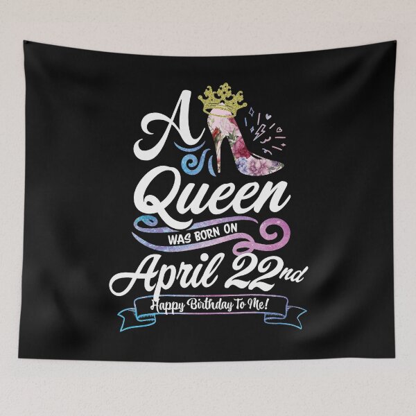 Item preview, A Queen Was Born On April 22nd - April Birthday, Gift for Her, Gift for Mom, Daughter Gift, Best Friend Gift, Sister Gift, Personalized date designed and sold by ApparelEveryday.