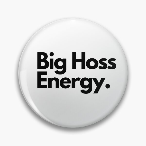 Item preview, Big Hoss Energy designed and sold by Artsy AF.