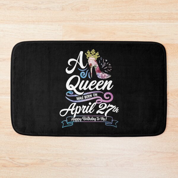 Item preview, A Queen Was Born On April 27th - April Birthday, Gift for Her, Gift for Mom, Daughter Gift, Best Friend Gift, Sister Gift, Personalized date designed and sold by ApparelEveryday.