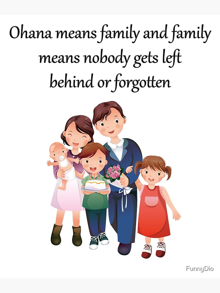 ohana-means-family-and-family-means-nobody-gets-left-behind-or