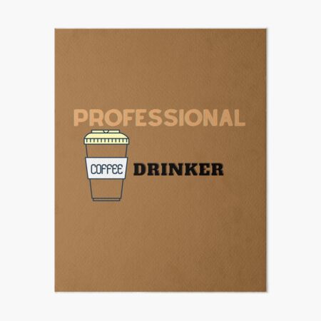Artikel-Vorschau von professioneller Kaffeetrinker, designt und verkauft von H2O-Shop.