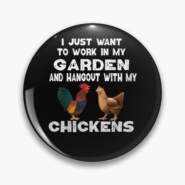 Item preview, I Just Want To Work In My Garden Chicken Mama  designed and sold by manidala.