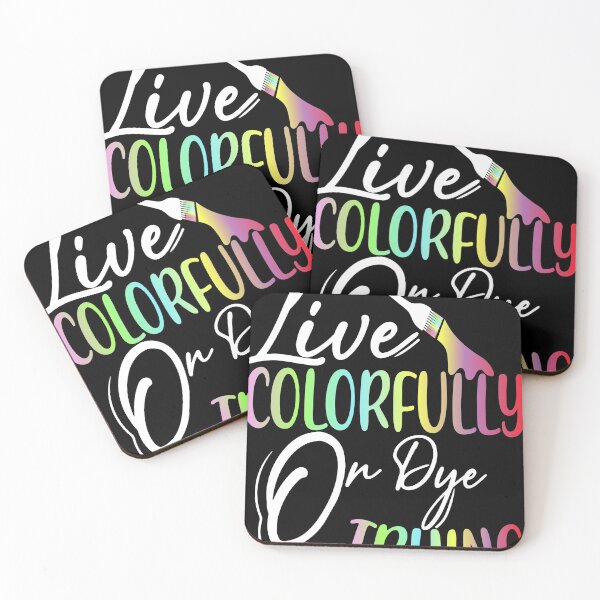 Item preview, Live Colorfully or Dye Trying, Hairstylist Gift, Shirts for Hairstylists, Cosmetology, Cosmetology Teacher  designed and sold by ArtyFiction.