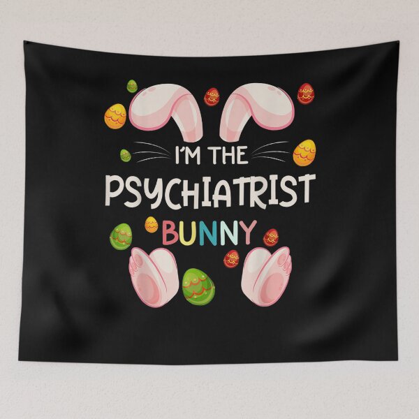 Item preview, I'm The Psychiatrist Bunny Funny Matching Family Easter Day  designed and sold by manidala.