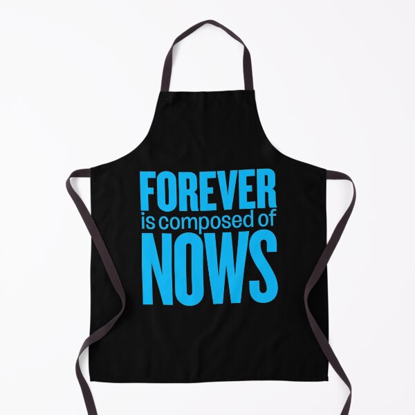 Item preview, Forever is composed of nows v.9 designed and sold by x1brett.