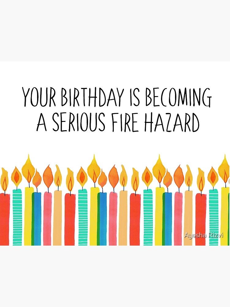 "Your Birthday Is A Serious Fire Hazard" Postcard for Sale by