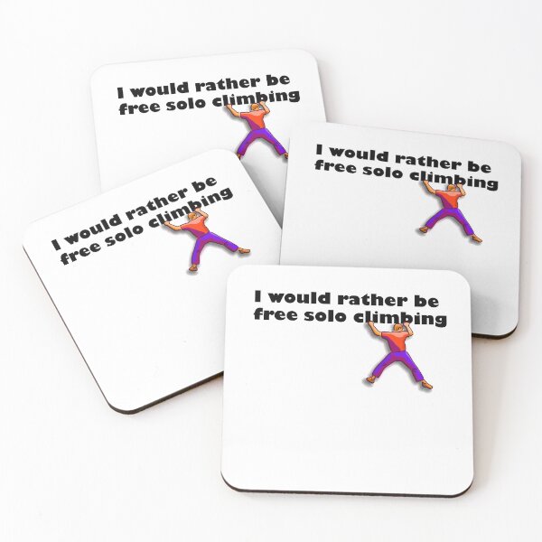 Item preview, I would rather be free solo climbing designed and sold by Xdelacra.