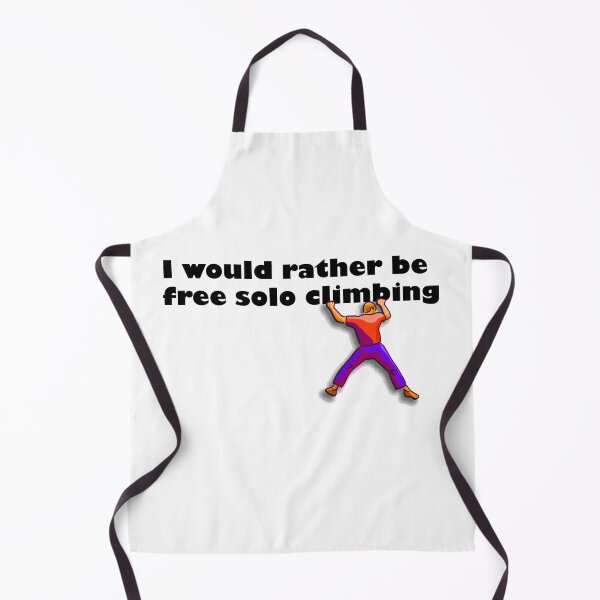 Item preview, I would rather be free solo climbing designed and sold by Xdelacra.