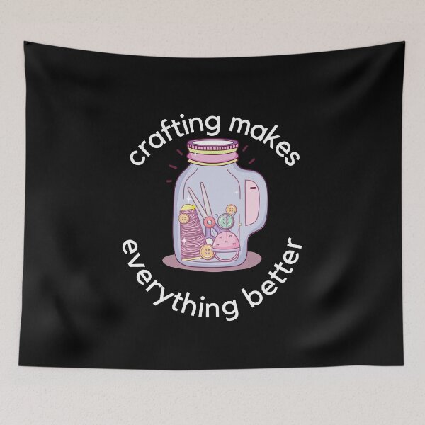Item preview, Crafting makes everything better designed and sold by NikitaAg.
