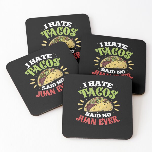 Item preview, I Don't Like Tacos Said No Juan Ever  designed and sold by manidala.