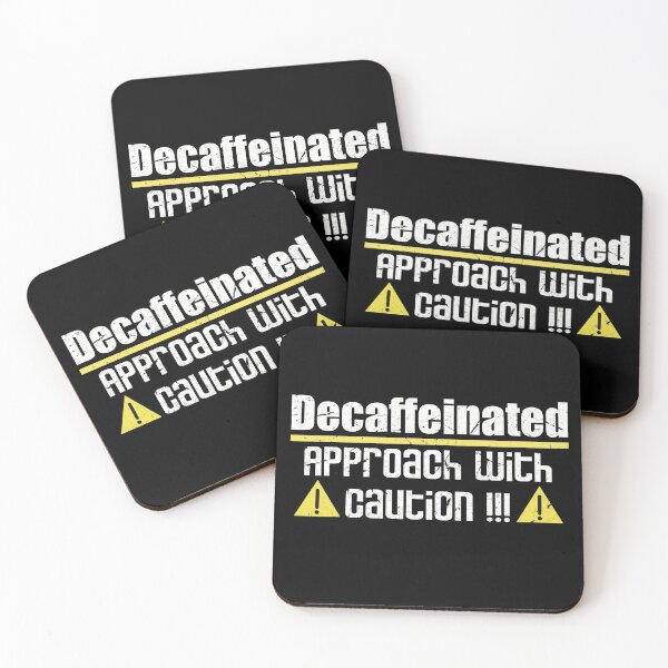 Item preview, Decaffeinated Approach With Caution  designed and sold by Funful.