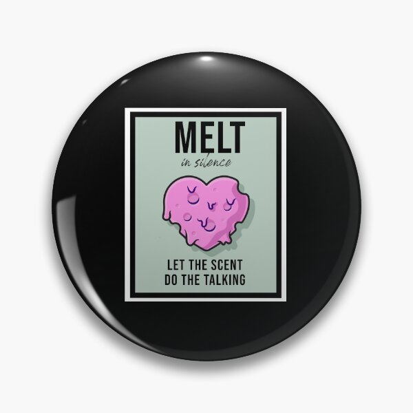 Item preview, Melt In Silence, Let The Scent talk, Wax Melting lover, Obsessed With Wax Melts For Woman's or Mens  designed and sold by StaticTee.