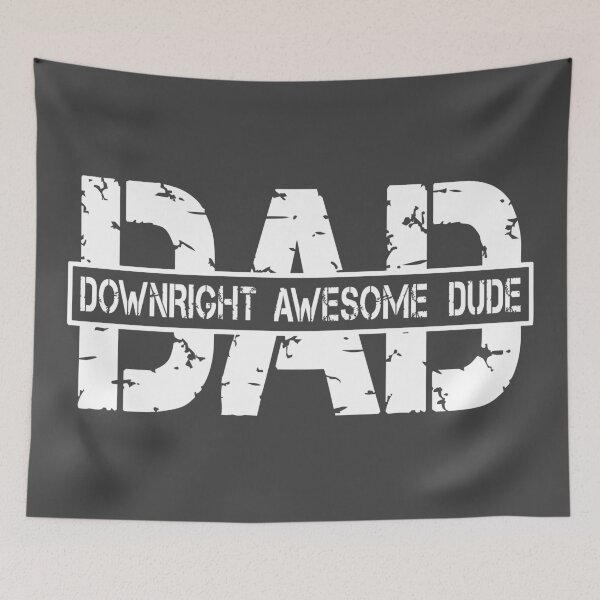 Item preview, Downright Awesome Dude Dad  designed and sold by JoBella-Designs.