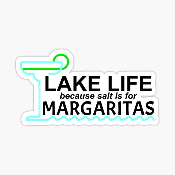 Lake Life Margaritas Sticker