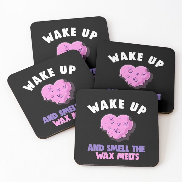 Item preview, Wake u and smell the wax melts, Let The Scent talk, Wax Melting lover, Obsessed With Wax Melts For Woman's or Mens  designed and sold by StaticTee.
