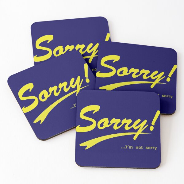 Item preview, Sorry... I'm not sorry designed and sold by rclwow.