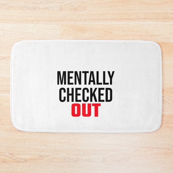 Item preview, Mentally Checked Out designed and sold by formylovelydog.