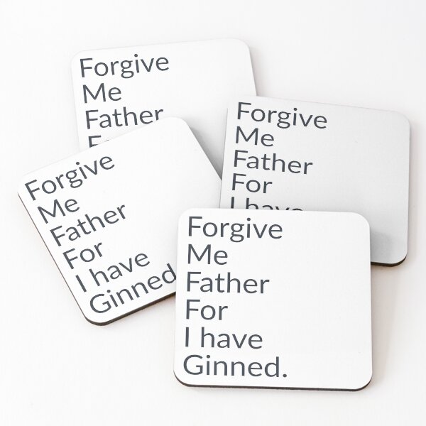 Item preview, Forgive me father for I have ginned. designed and sold by FrenchCabinet.