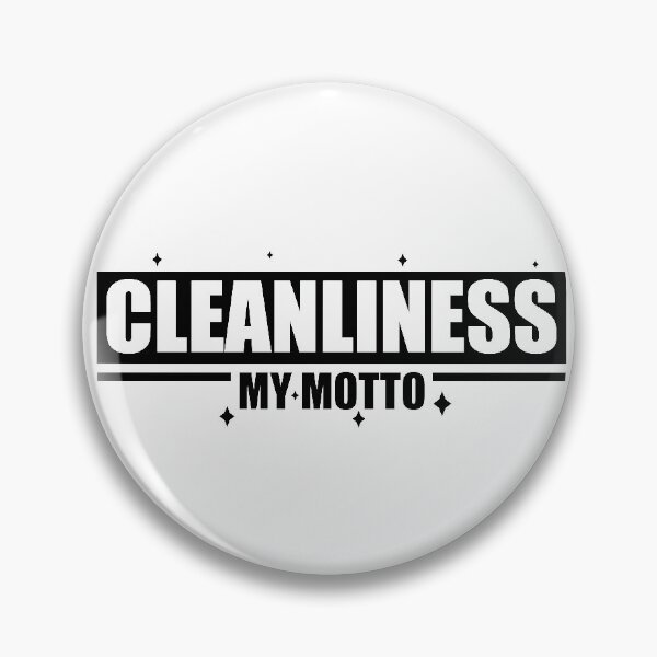 Item preview, Cleanliness - MY MOTTO designed and sold by Loyalty  Stores.
