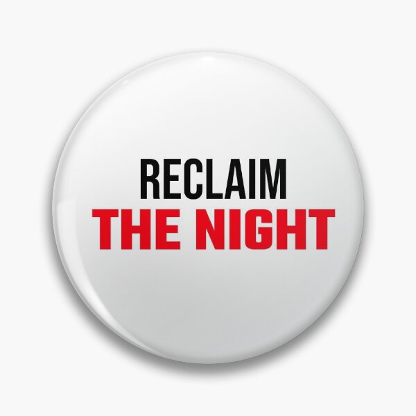 Item preview, Reclaim The Night designed and sold by formylovelydog.