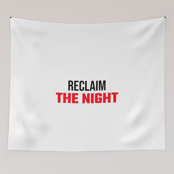 Item preview, Reclaim The Night designed and sold by formylovelydog.
