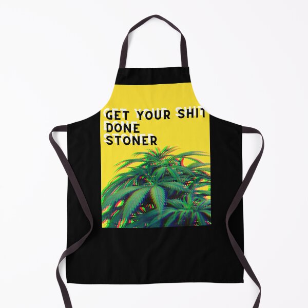 Item preview, | GET YOUR SHIT DONE STONER | SMART SUCCESSFUL STONER | Weed Memes | Cannabis Community | Stoner Girl | Stoned Queen designed and sold by AlfaEcho.
