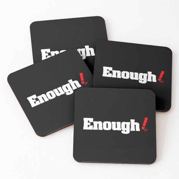 Item preview, Enough! designed and sold by zero-g.
