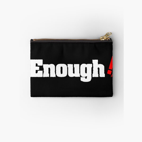 Item preview, Enough! designed and sold by zero-g.