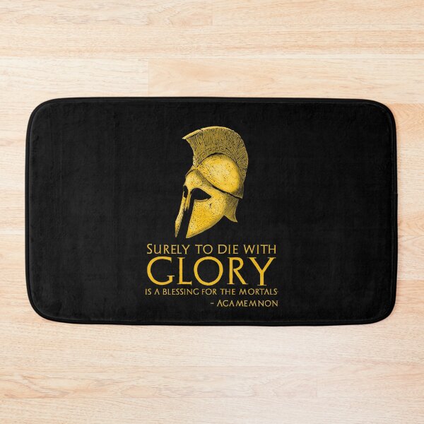 Item preview, Surely to die with glory is a blessing for the mortals. - Agamemnon designed and sold by Styrman.