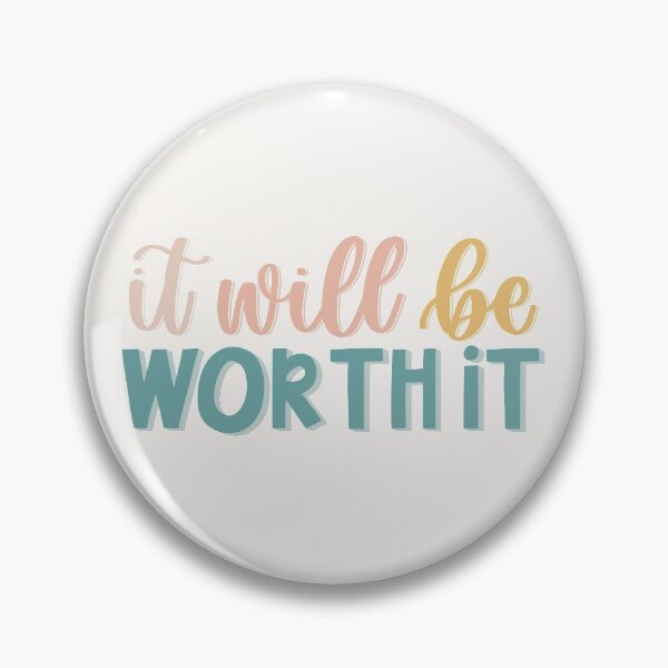 Item preview, It Will Be Worth It designed and sold by MadeByMeera.