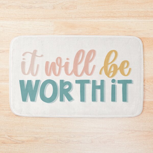Item preview, It Will Be Worth It designed and sold by MadeByMeera.