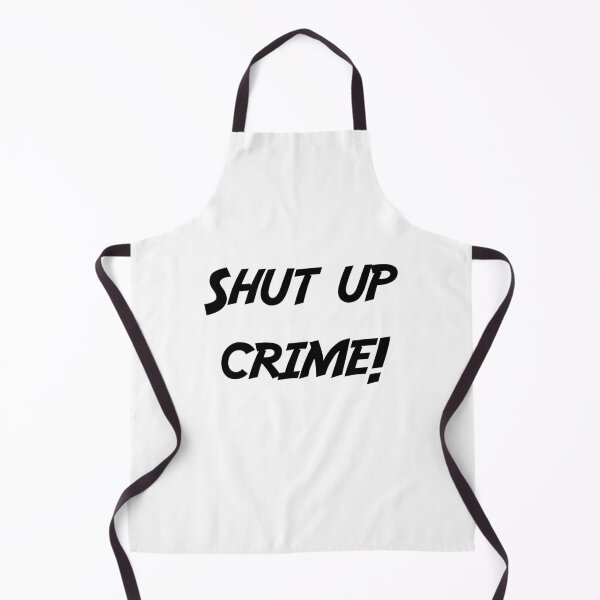 Item preview, Shut up crime! designed and sold by MrGekko.