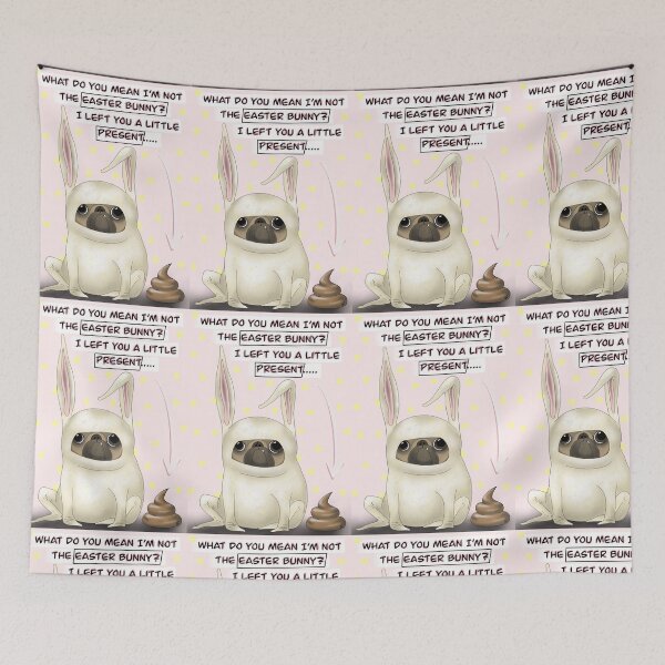 Item preview, Funny cute pink pug Easter bunny illustration, funny Easter greetings. What do you mean I’m not the Easter bunny?  designed and sold by AlexisNox.