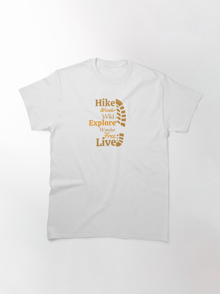 Alternate view of Hike, Explore, Live Classic T-Shirt