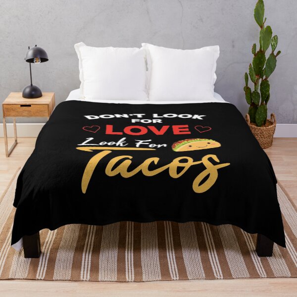 Item preview, Don't Look For Love Look For Tacos, Funny tacos and love quotes, funny tacos and love sayings, funny tacos gift for family designed and sold by ReadyArt.