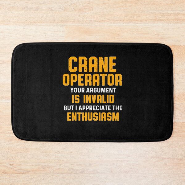 Item preview, Crane Operator Argument Funny Driver designed and sold by MiKatStore.