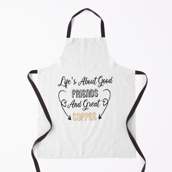 Item preview, Life's About Good Friends And Great Coffee designed and sold by designisthelife.