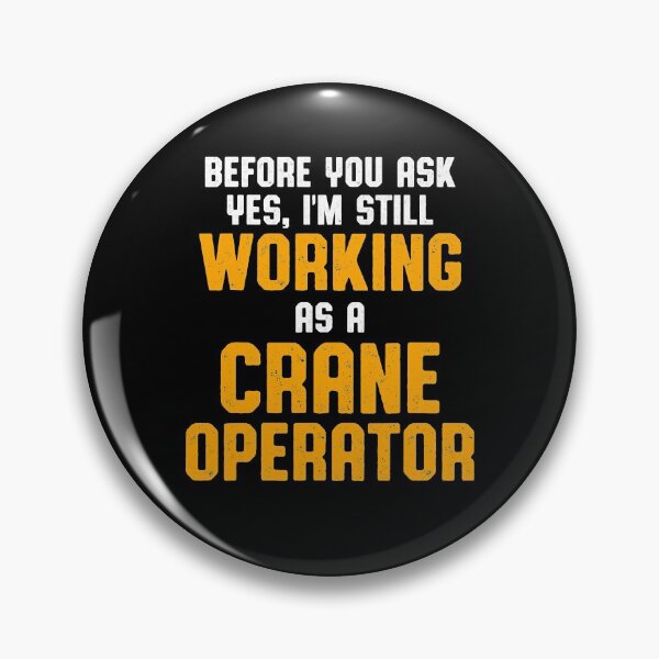 Item preview, Crane Operator Ask Funny Driver designed and sold by MiKatStore.