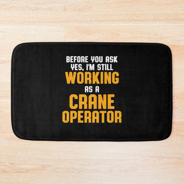 Item preview, Crane Operator Ask Funny Driver designed and sold by MiKatStore.