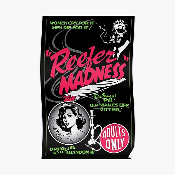 Reefer Madness Propaganda art Poster